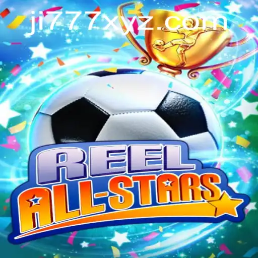 Unveiling ReelAllStars: A New Adventure with Ji777