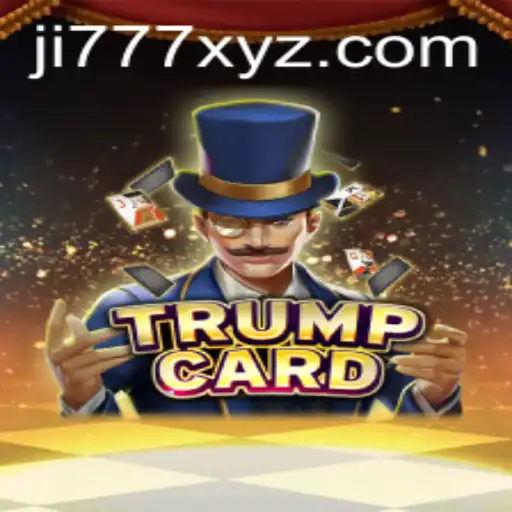 Discover the Exciting World of TrumpCard with Ji777